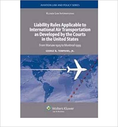 [(Liability Rules Applicable to International Air Transportation as Developed by the Courts in the United States